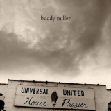 Buddy Miller - Universal United House Of Prayer '2004