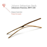 Collegium Vocale Gent - Bach: Johannes-Passion, Bwv 245 [Hi-Res] '2020