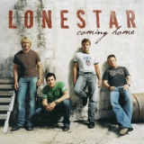 Lonestar - Coming Home '2005