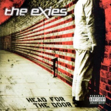 The Exies - Head For The Door '2004