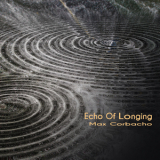 Max Corbacho - Echo Of Longing '2019