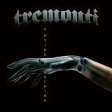 Tremonti - A Dying Machine '2018
