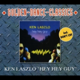 Ken Laszlo - Hey Hey Guy / Don't Cry '1992