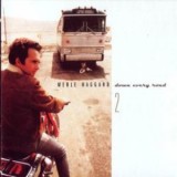 Merle Haggard - Down Every Road (CD2) '1996