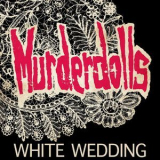 Murderdolls - White Wedding '2020