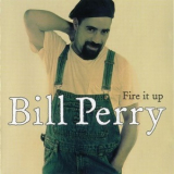 Bill Perry - Fire It Up '2001