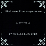 16 Horsepower - Folklore '2002