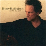 Lindsey Buckingham - Under The Skin '2006