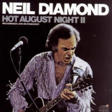 Neil Diamond - Hot August Night II '1987