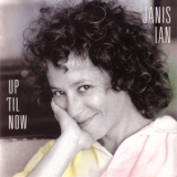 Janis Ian - Up 'Til Now '1991