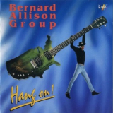 Bernard Allison - Hang On! '1993