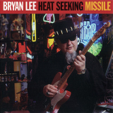 Bryan Lee - Heat Seeking Missile '1995