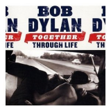 Bob Dylan - Together Through Life (deluxe Edition CD1) '2009