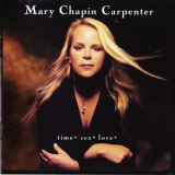 Mary Chapin Carpenter - Time* Sex* Love* '2001