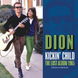 Dion - Kickin' Child- The Lost Album 1965 '2017