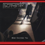 Screamer - What Excites You '2008