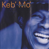 Keb' Mo' - Slow Down '1998