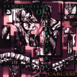 Carcass - Symphonies of Sickness '1989