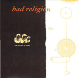 Bad Religion - The Process Of Belief '2002