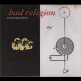 Bad Religion - The Process Of Belief '2002