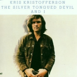 Kris Kristofferson - The Silver Tongued Devil And I '1971