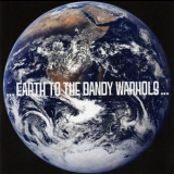 The Dandy Warhols - Earth To The Dandy Warhols '2008