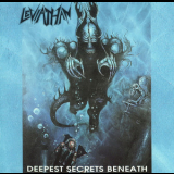 Leviathan - Deepest Secrets Beneath '1994