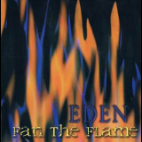 Eden - Fan The Flame (rar 7780) '1994