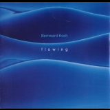 Bernward Koch - Flowing '1989