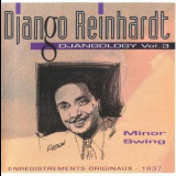 Django Reinhardt - Minor Swing (Djangology Vol. 03) [1937] '1993