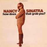 Nancy Sinatra - How Does That Grab You (2006 Remaster) '1966