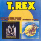 T. Rex - Prophets, Seers & Sages-the Angels Of The Ages (1968) & Futuristic Dragon (1976) '2000