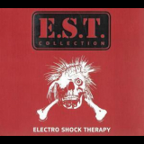 E.S.T. - Electro Shock Therapy '1989