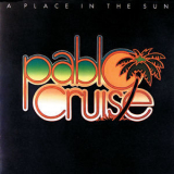 Pablo Cruise - A Place In The Sun (2020) '1977