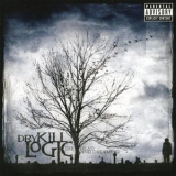 Dry Kill Logic - The Dead And Dreaming '2004