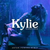 Kylie Minogue - Dancing (Anton Powers Remix) '2018