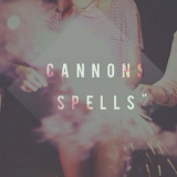 Cannons - Spells '2015