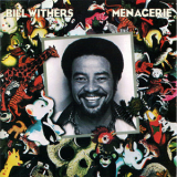 Bill Withers - Menagerie '1977