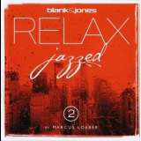 Blank & Jones - Relax Jazzed 1 '2012