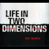 Dec Burke - Life In Two Dimensions '2021