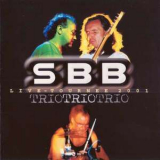 Sbb - TrioTrioTrio - Live Tournee 2001 '2002