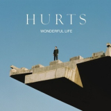 Hurts - Wonderful Life '2010