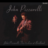 John Pizzarelli - John Pizzarelli Trio - Live At Birdland '2003