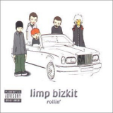 Limp Bizkit - Rollin' [CDS] '2000