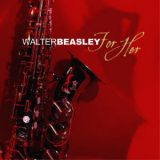 Walter Beasley - For Her '2005