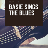 Count Basie - Basie Sings The Blues '2021