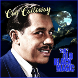 Cab Calloway - That Old Black Magic '2010