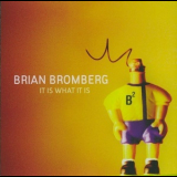 Brian Bromberg - It Is What It Is '2009