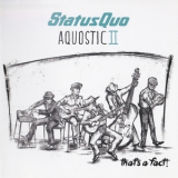 Status Quo - Aquostic II: That's A Fact! '2016