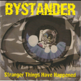 Bystander - Stranger Things Have Happened '1995